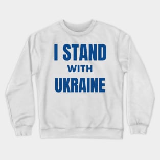 I Stand With Ukraine Crewneck Sweatshirt